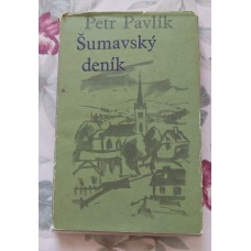 Petr Pavlík - Šumavský deník